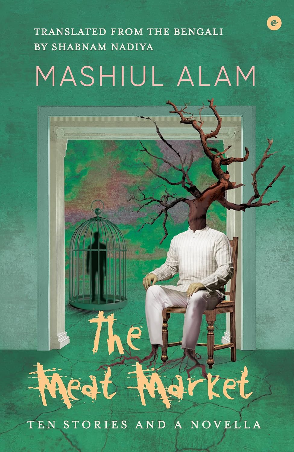 THE MEAT MARKET: TEN STORIES AND A NOVELLA