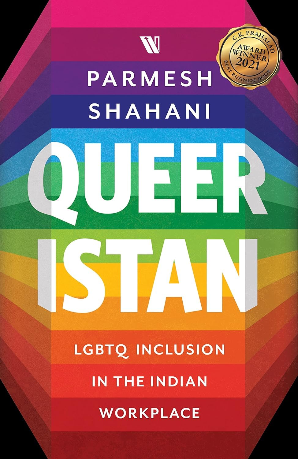 QUEERISTAN: LGBTQ INCLUSION IN THE INDIAN WORKPLACE (LIMITED EDITION)
