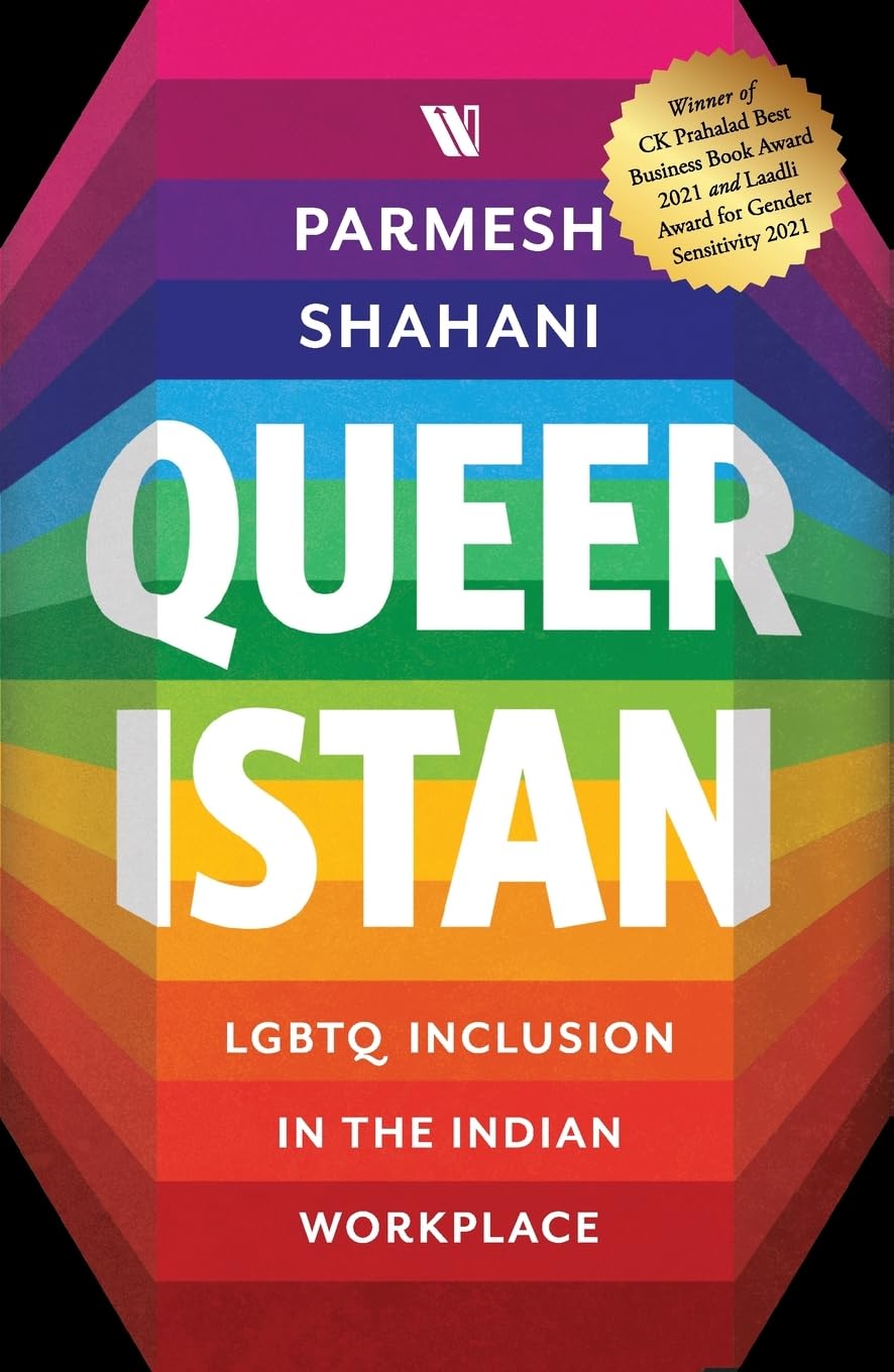 QUEERISTAN: LGBTQ INCLUSION IN THE INDIAN WORKPLACE  