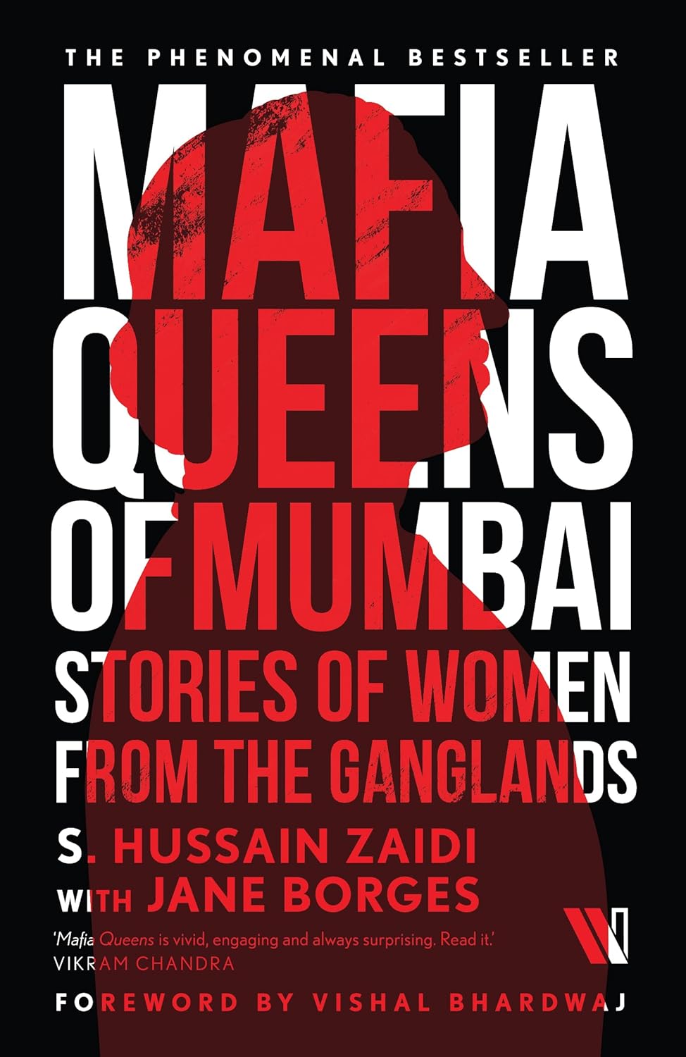 Mafia Queens of Mumbai: Stories of Women from the Ganglands