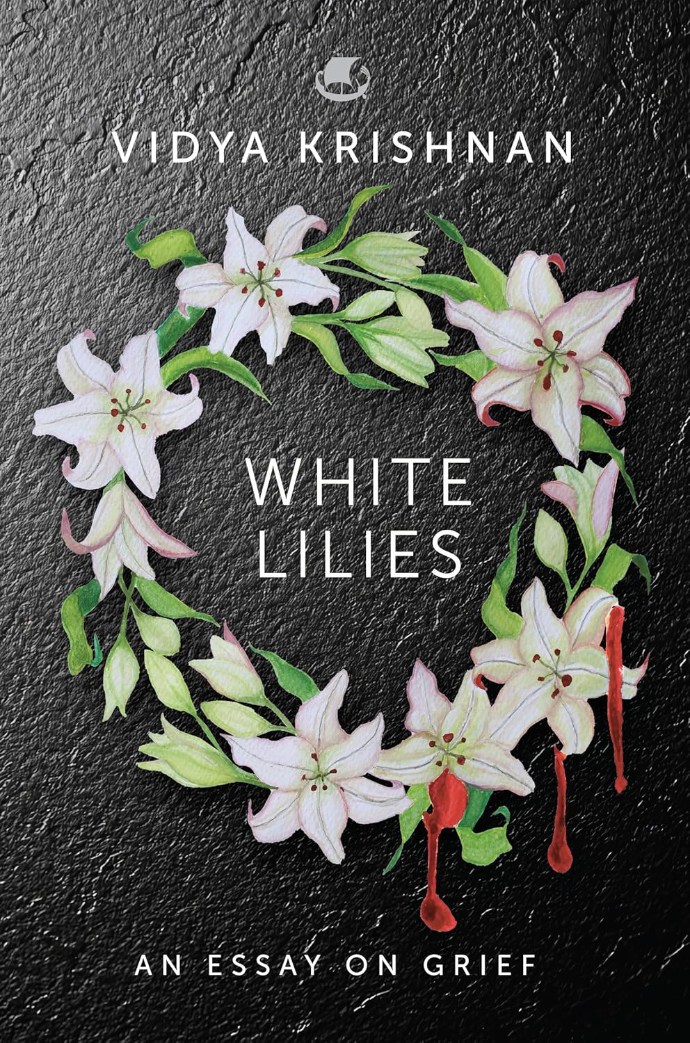 WHITE LILIES: AN ESSAY ON GRIEF