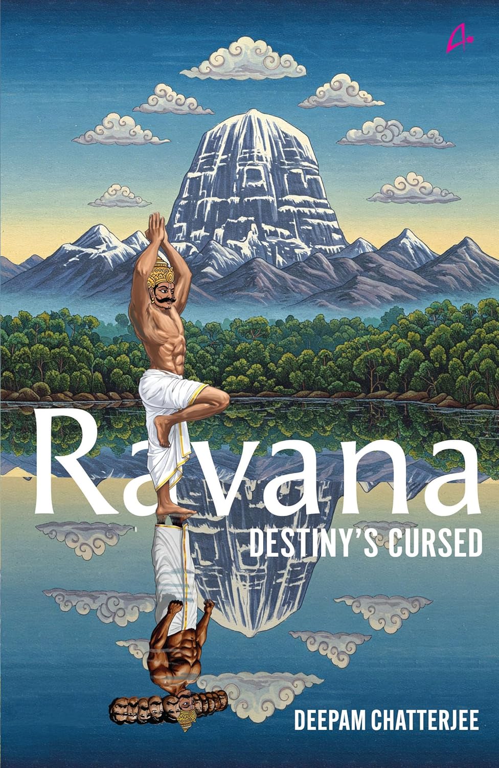 RAVANA  THE CURSED DEMON: THE THREE LIVES OF RAVANA (ENGLISH)