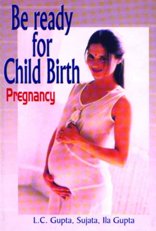 BE READY FOR CHILD BIRTH