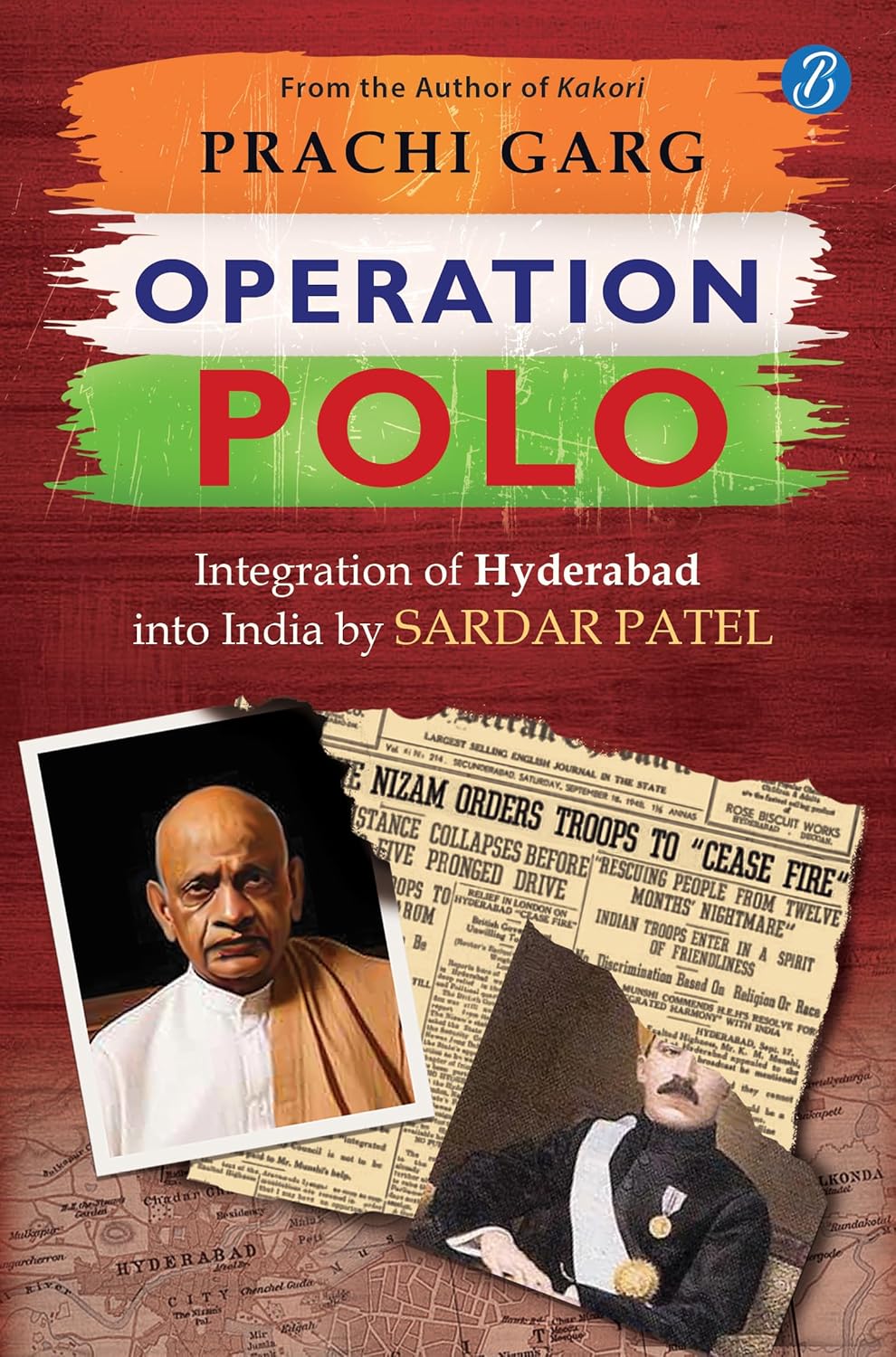 Operation Polo: Integration of Hyderabad into India by Sardar Patel | How Hyderabad was freed from the oppressive rule of the Nizam and Razakars