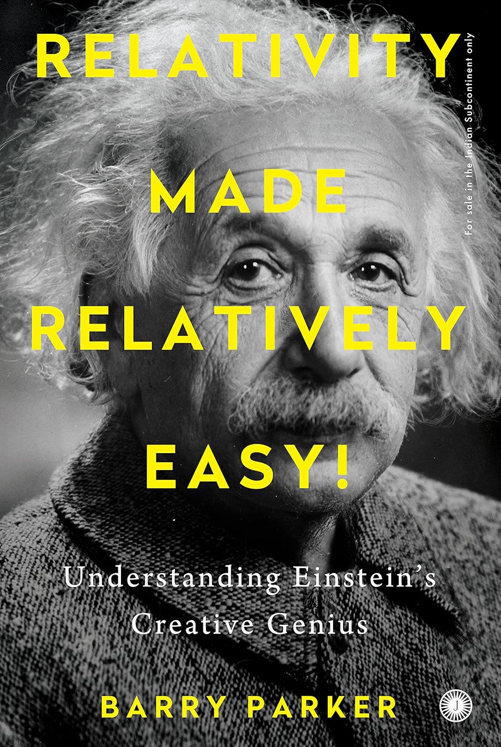 RELATIVITY MADE RELATIVELY EASY!