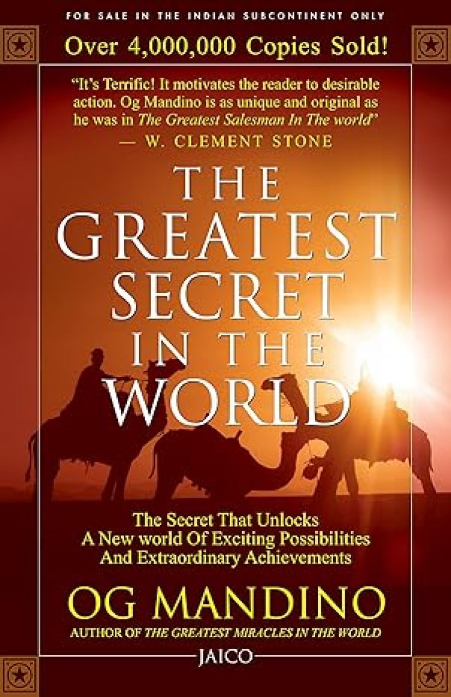 The Greatest Secret In The World : The Secret That Unlocks A New World of Exciting Possibilities And Extraordinary Achievements