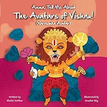 AMMA TELL ME ABOUT THE AVATARS OF VISHNU! (NARASIMHA)