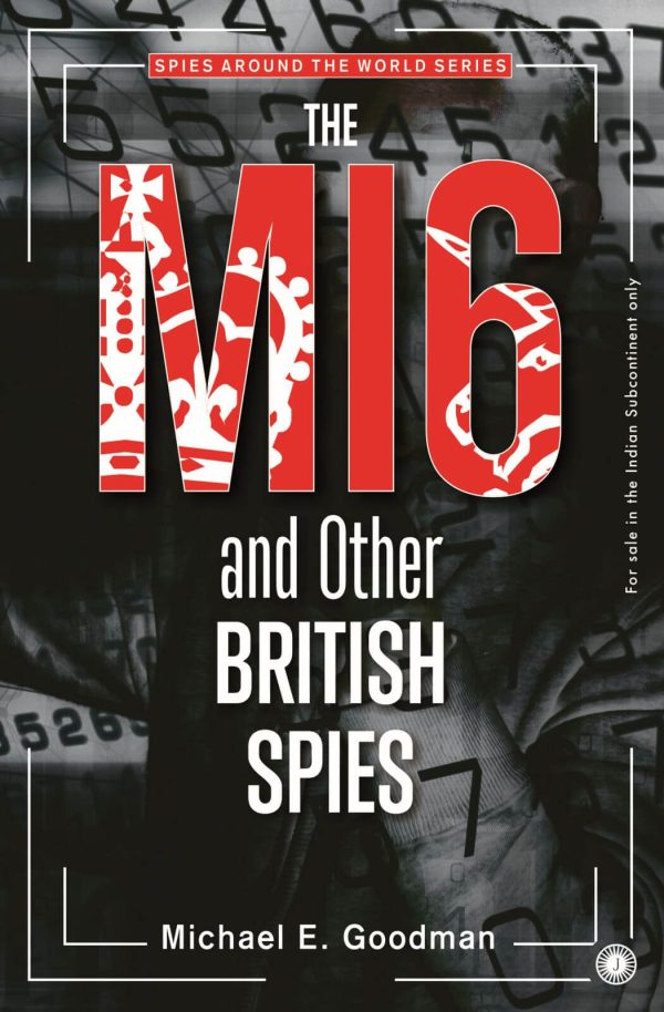 THE MI6 AND OTHER BRITISH SPIES