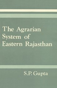 THE AGRARIAN SYSTEM OF EASTERN RAJASTHAN