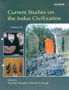 Current Studies on the Indus Civilization: Vol. 7