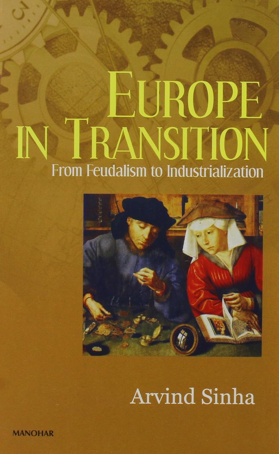 Europe in Transition : From Feudalism to Industrialization