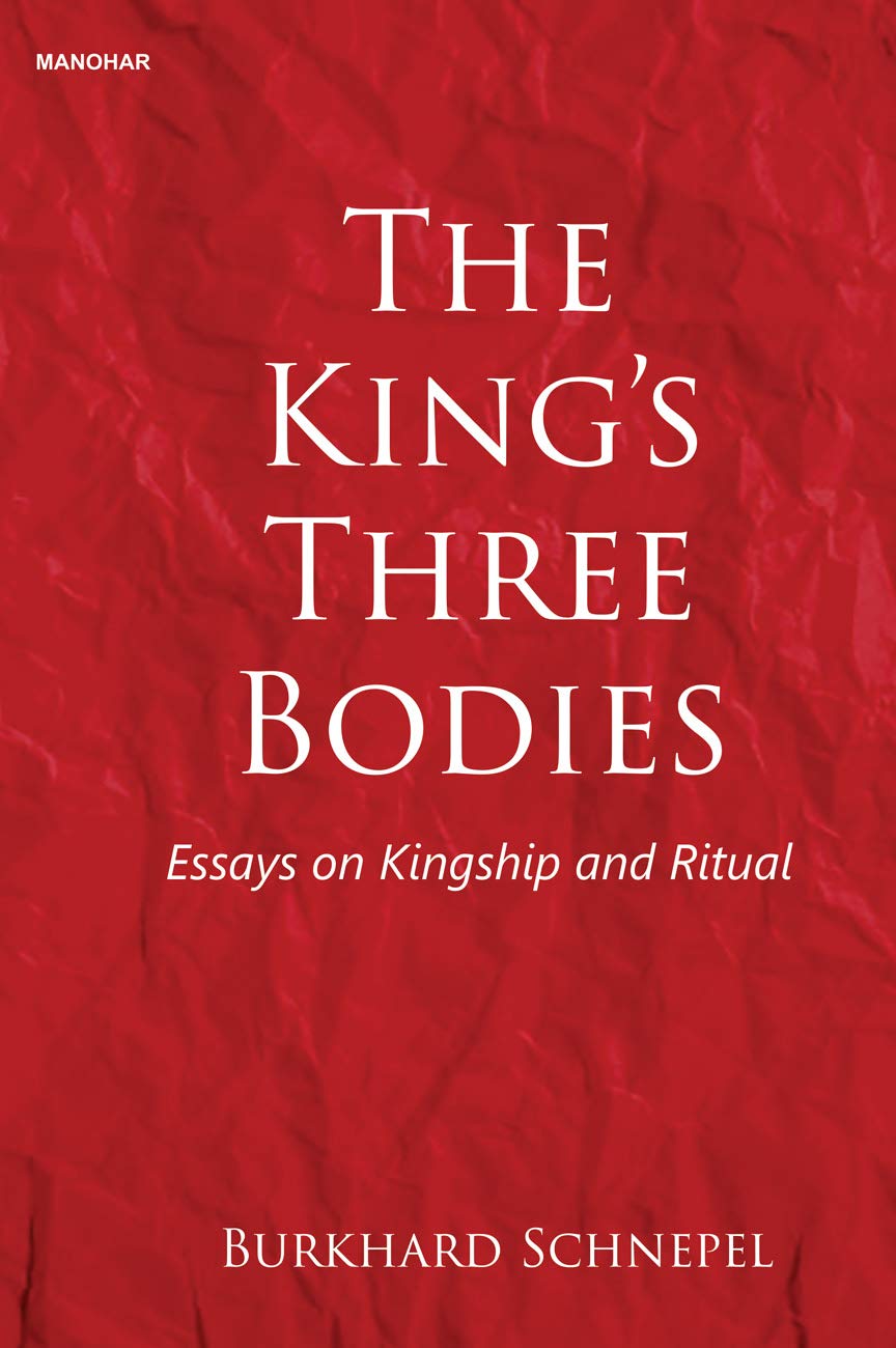 The King's Three Bodies: Essays on kingship and Ritual