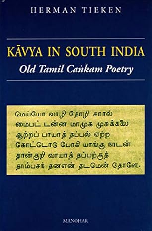 KAVYA IN SOUTH INDIA: OLD TAMIL CANKAM POETRY
