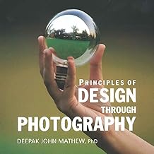 PRINCIPLES OF DESIGN THROUGH PHOTOGRAPHY