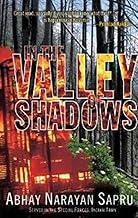 In The Valley Of Shadows