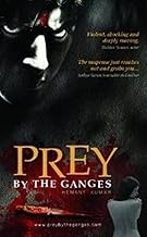 Prey By The Ganges