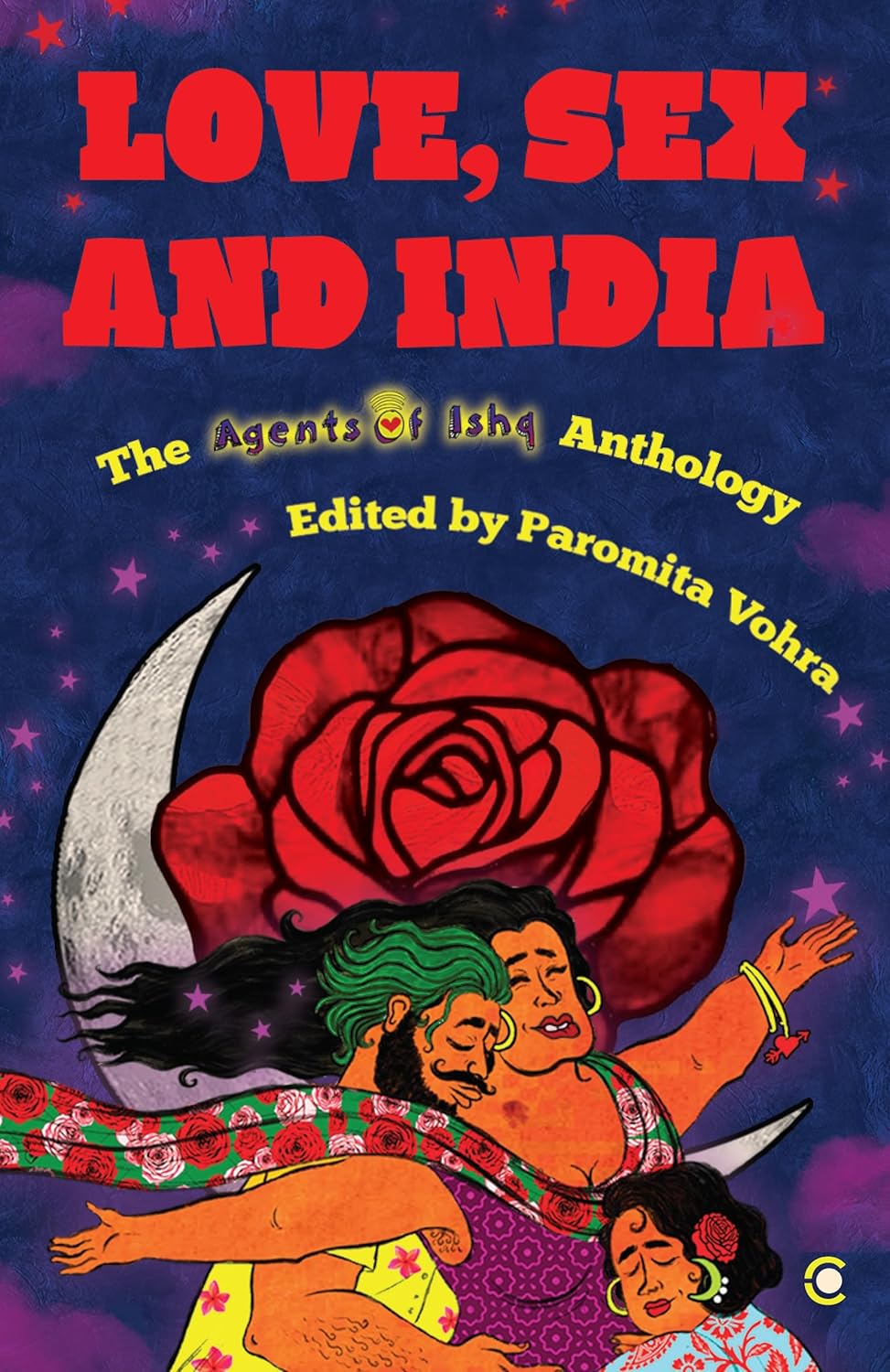 Love, Sex and India: The Agents of Ishq Anthology