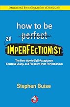 How To Be An Imperfectionist