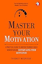 Master Your Motivation