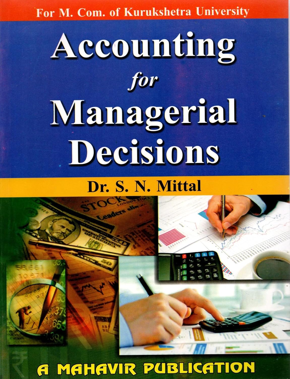 Accounting for Managerial Decisions For M.Com. of Kurukshetra University