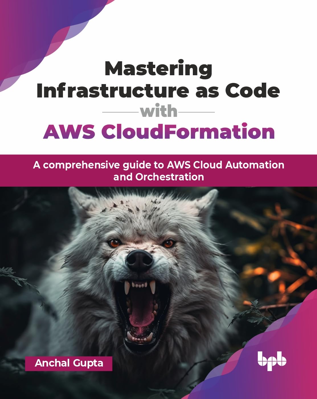 MASTERING INFRASTRUCTURE AS CODE WITH AWS CLOUDFORMATION