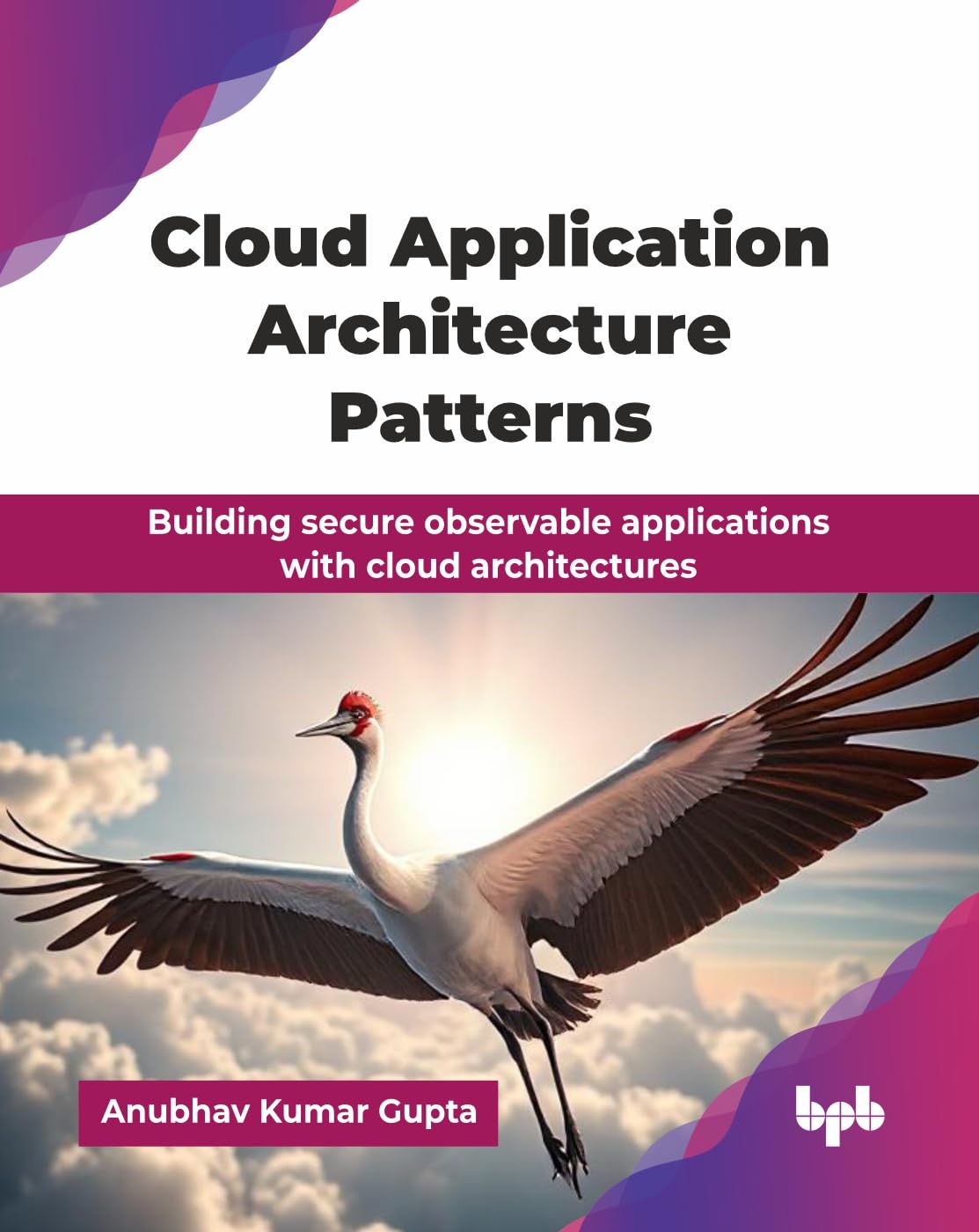 CLOUD APPLICATION ARCHITECTURE PATTERNS