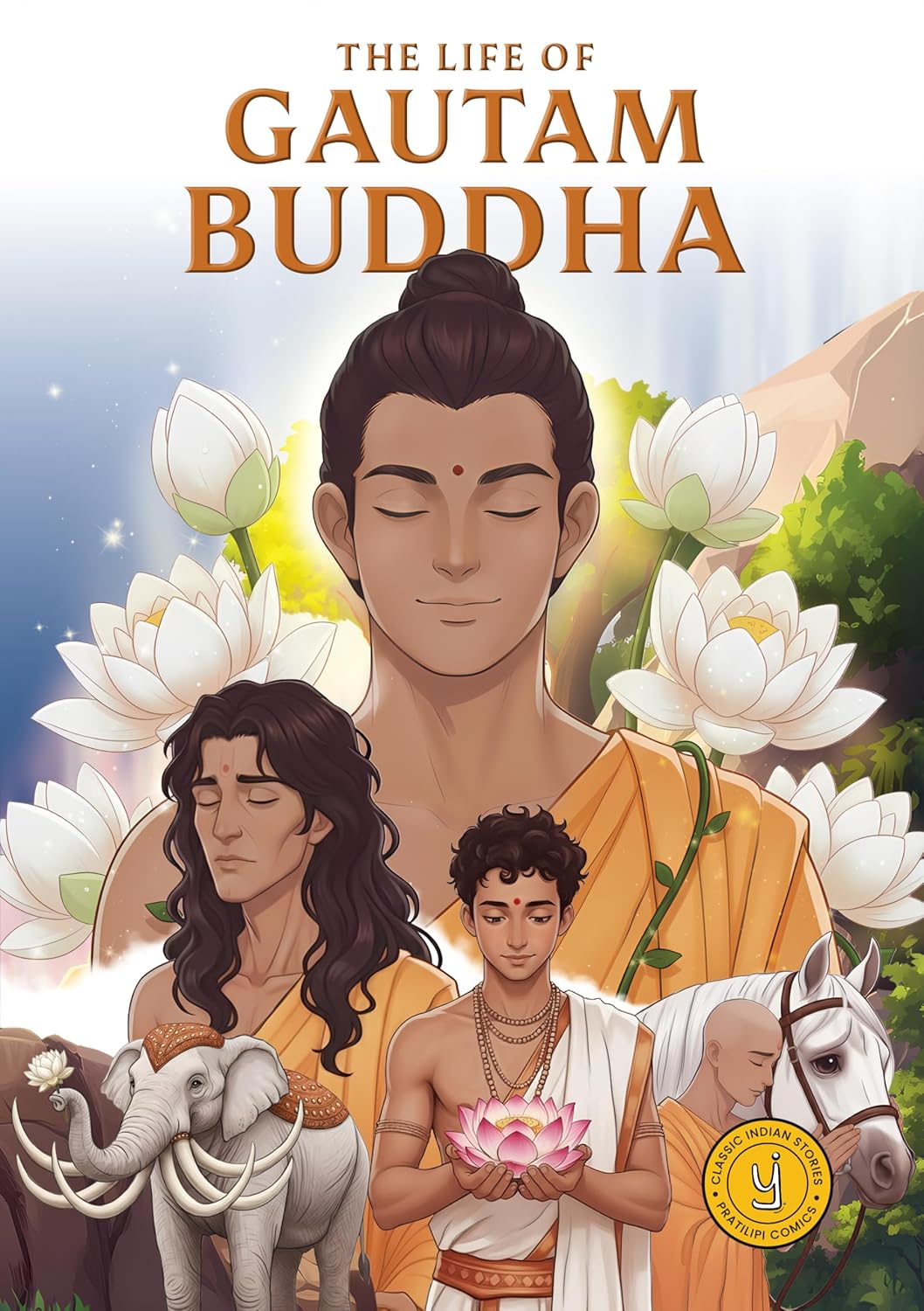 The Life of Gautam Buddha