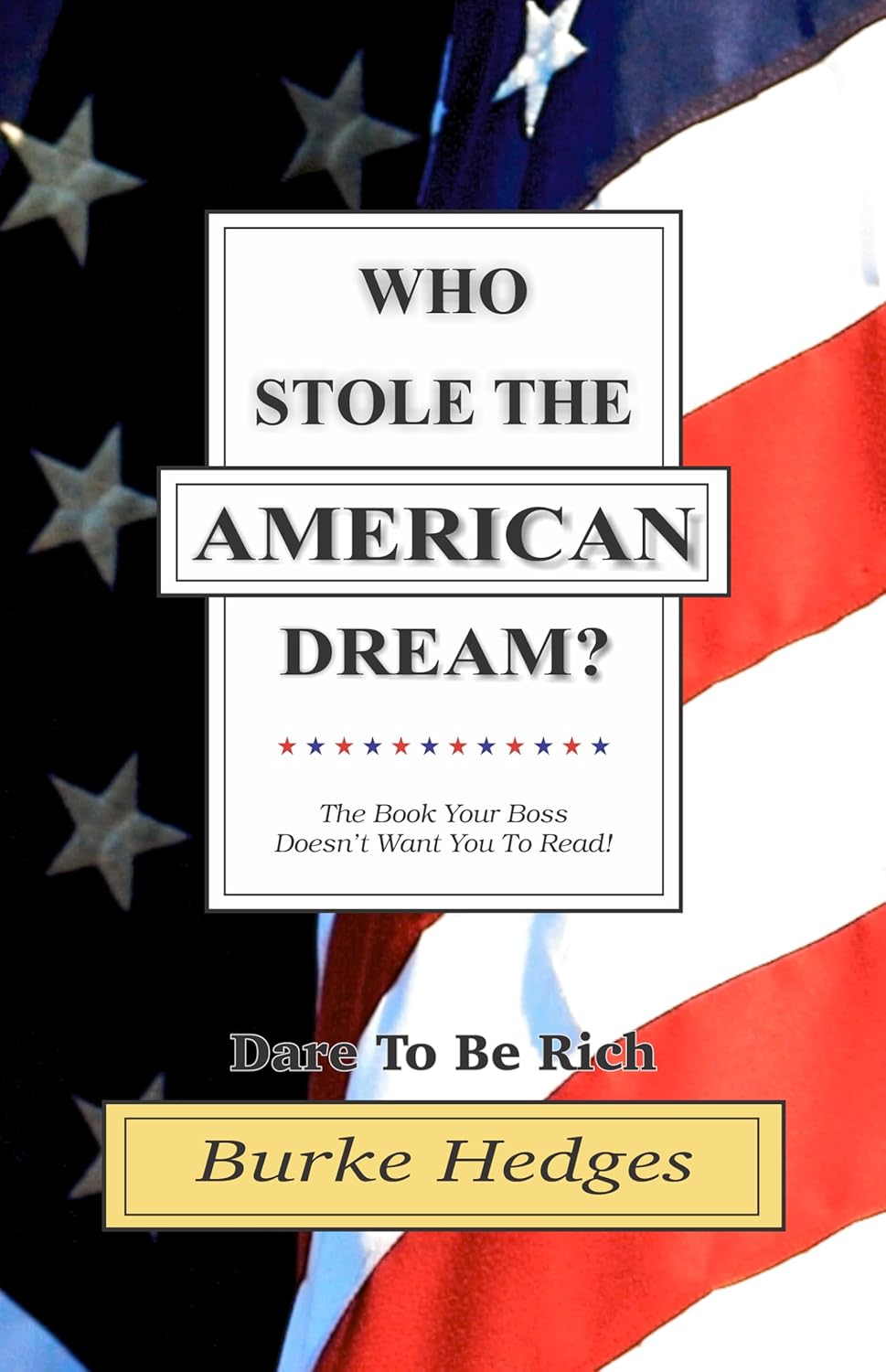 Who Stole The American Dream? 