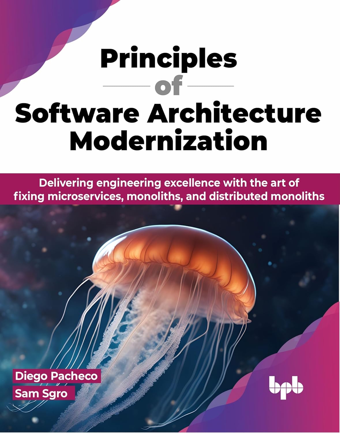 PRINCIPLES OF SOFTWARE ARCHITECTURE MODERNIZATION
