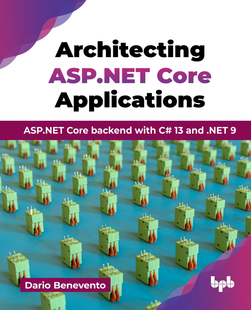 ARCHITECTING ASP.NET CORE APPLICATIONS
