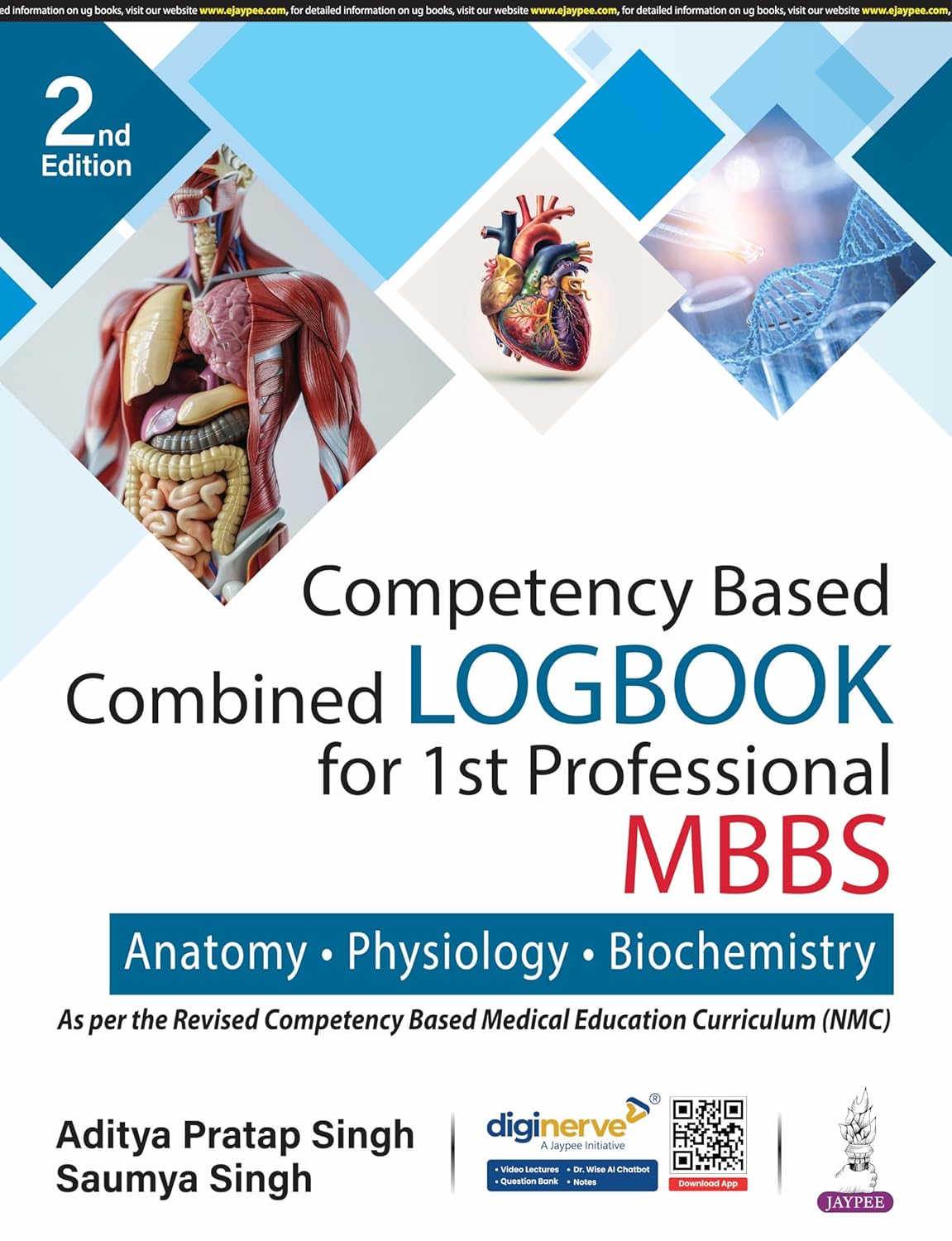COMPETENCY BASED COMBINED LOGBOOK FOR 1ST PROFESSIONAL MBBS- ANATOMY, PHYSIOLOGY AND BIOCHEMISTRY