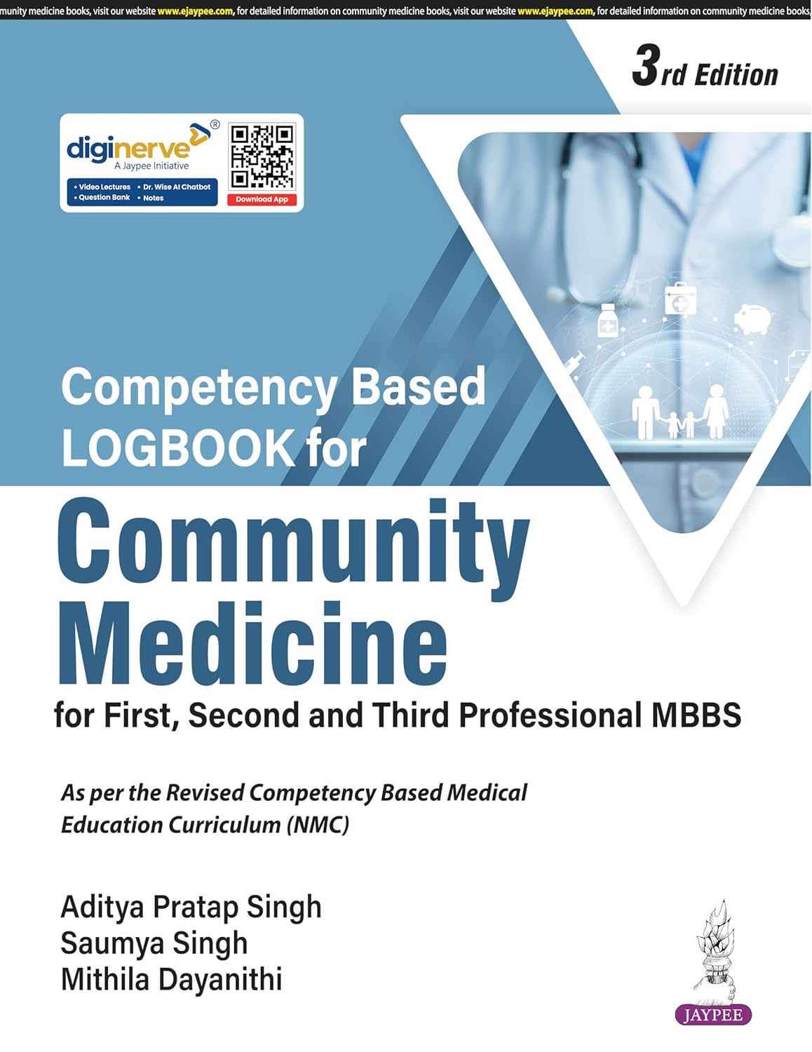COMPETENCY BASED LOGBOOK FOR COMMUNITY MEDICINE FOR FIRST, SECOND AND THIRD PROFESSIONAL MBBS