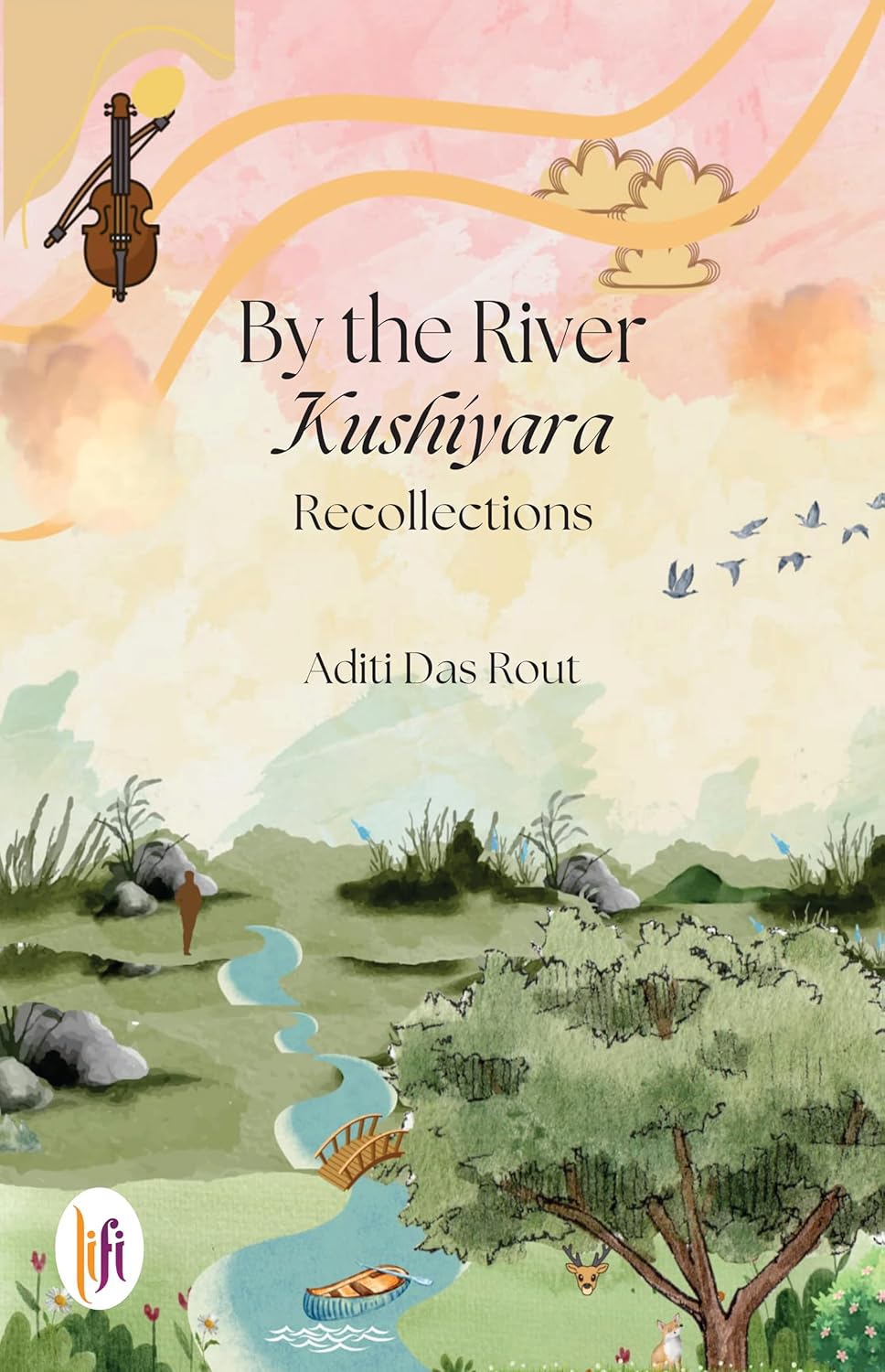 BY THE RIVER KUSHIYARA: RECOLLECTIONS
