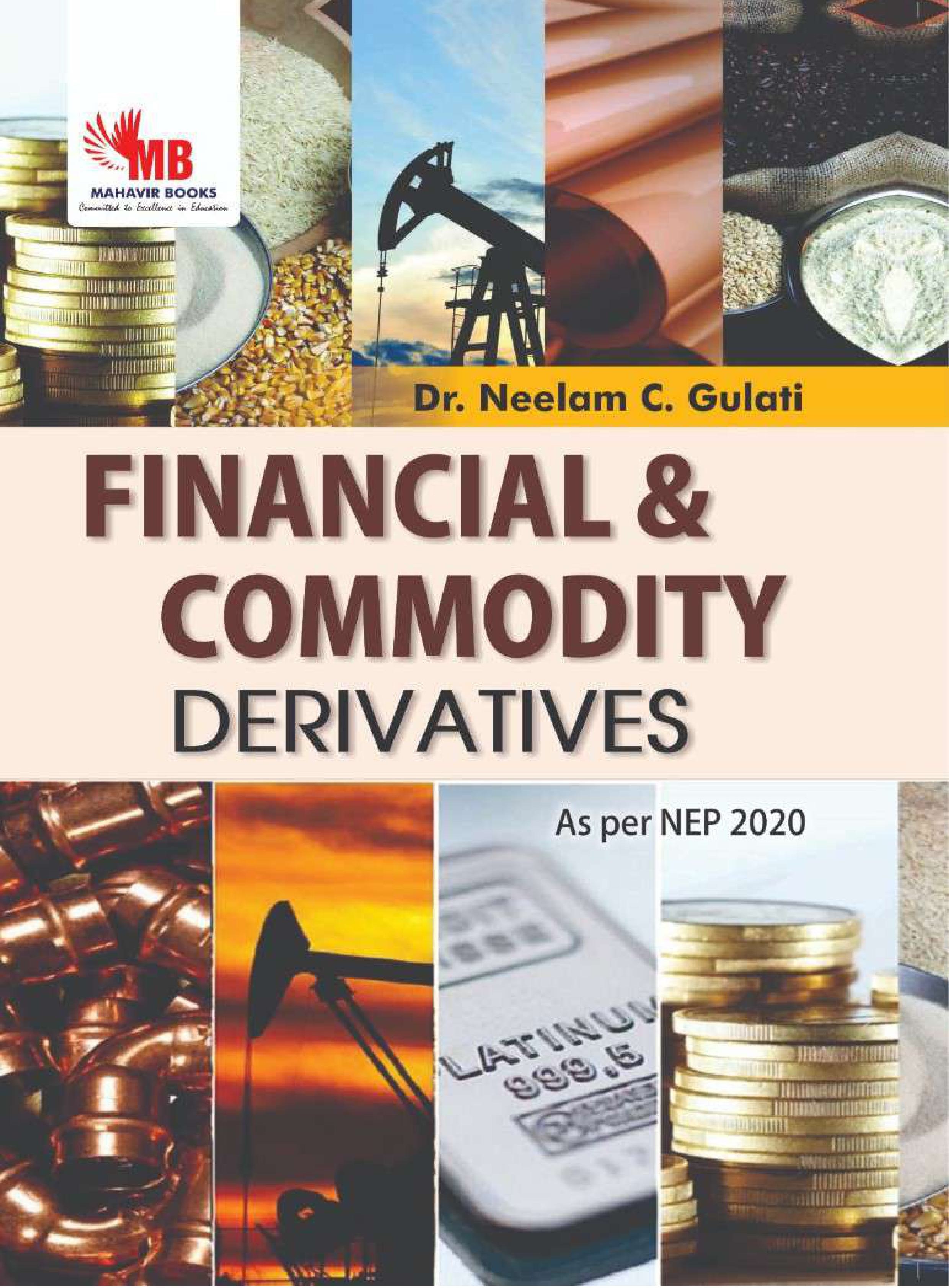 FINANCIAL AND COMMODITY  DERIVATIVES