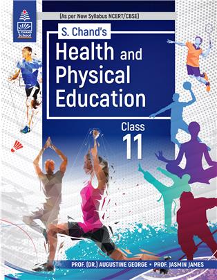 S. Chand's Health and Physical Education for Class - 11
