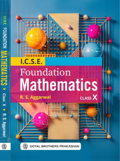 I.C.S.E Foundation Mathematics For Class 10 (A.Y.2026-27)
