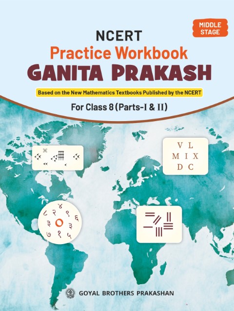 NCERT Practice Workbook Ganita for Class 08 (Part 1 & Part 2 A.Y. 2026-27)
