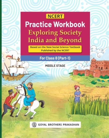 NCERT Practice Workbook Exploring Society: India & Beyond for Class 08 (A.Y. 2026-27)
