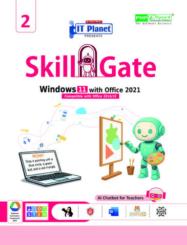 SKILL GATE : WINDOWS 11 WITH OFFICE 2021 (POWERED BY GOOGLE GERMINI) FOR CLASS - 2