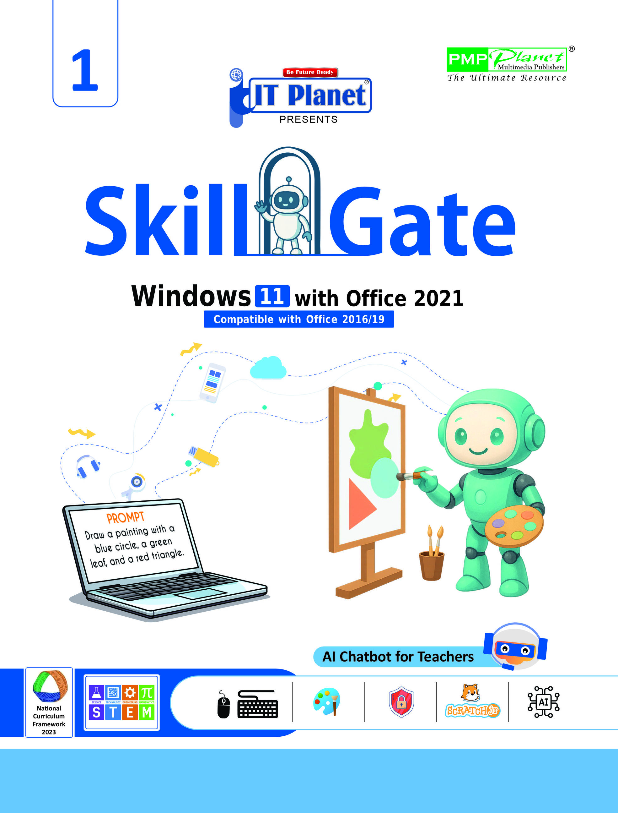 SKILL GATE : WINDOWS 11 WITH OFFICE 2021 (POWERED BY GOOGLE GERMINI) FOR CLASS - 1