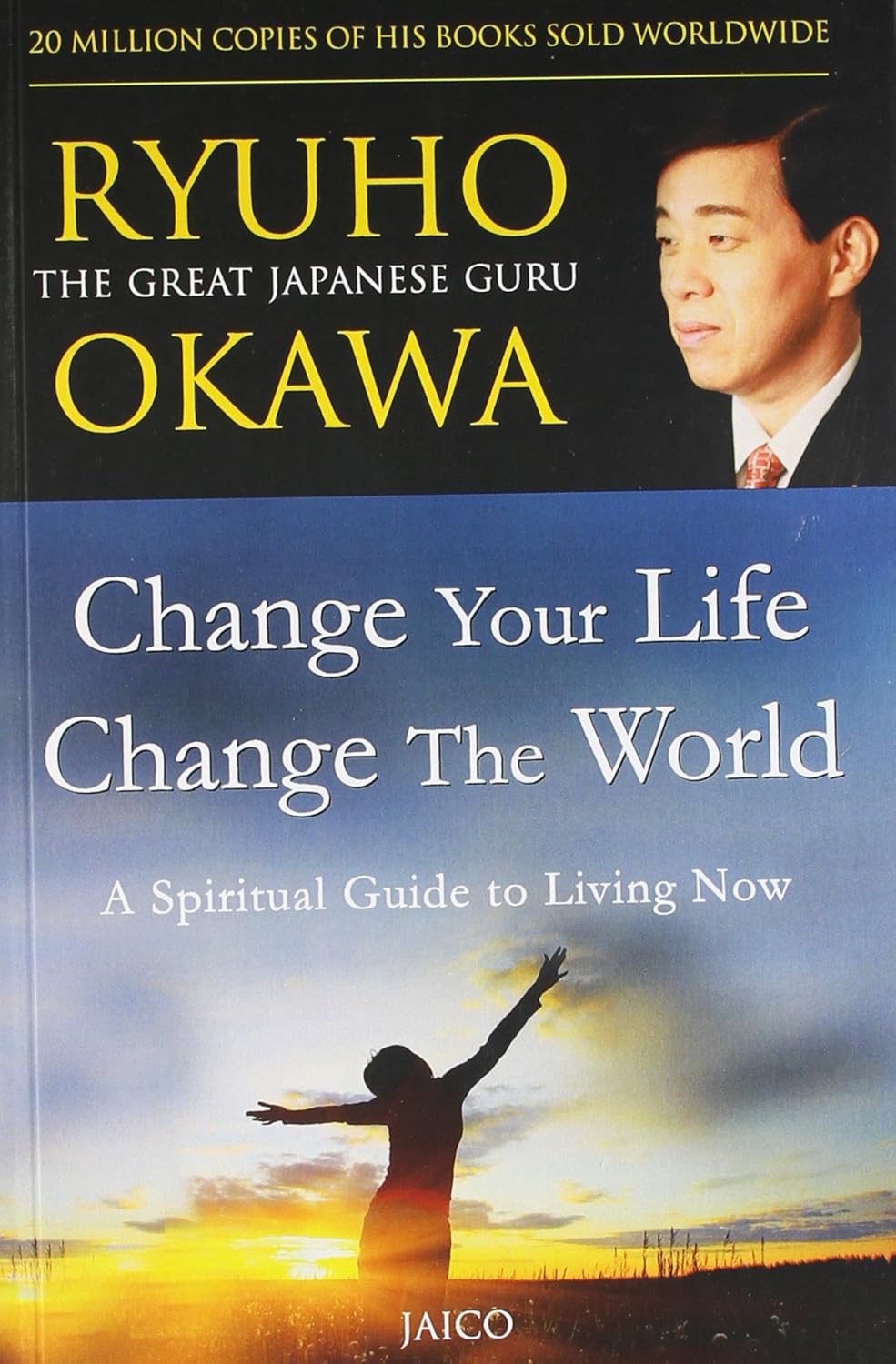 CHANGE YOUR LIFE, CHANGE THE WORLD