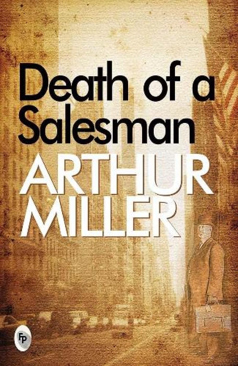 DEATH OF A SALESMAN  - CLASSICS