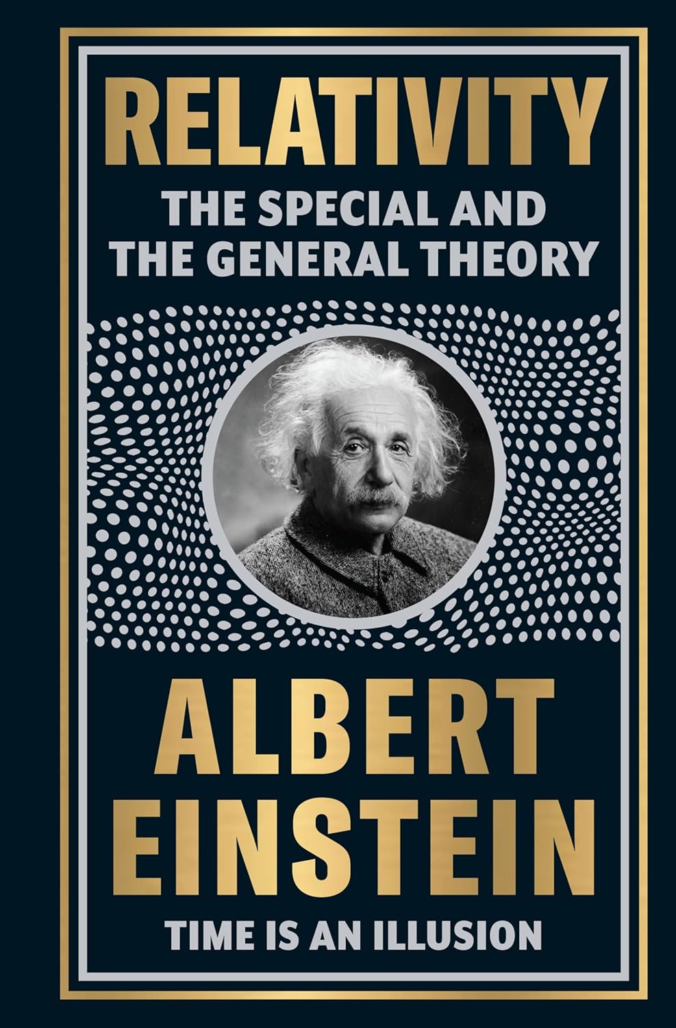 Relativity: The Special And The General Theory (Deluxe Hardbound Edition)