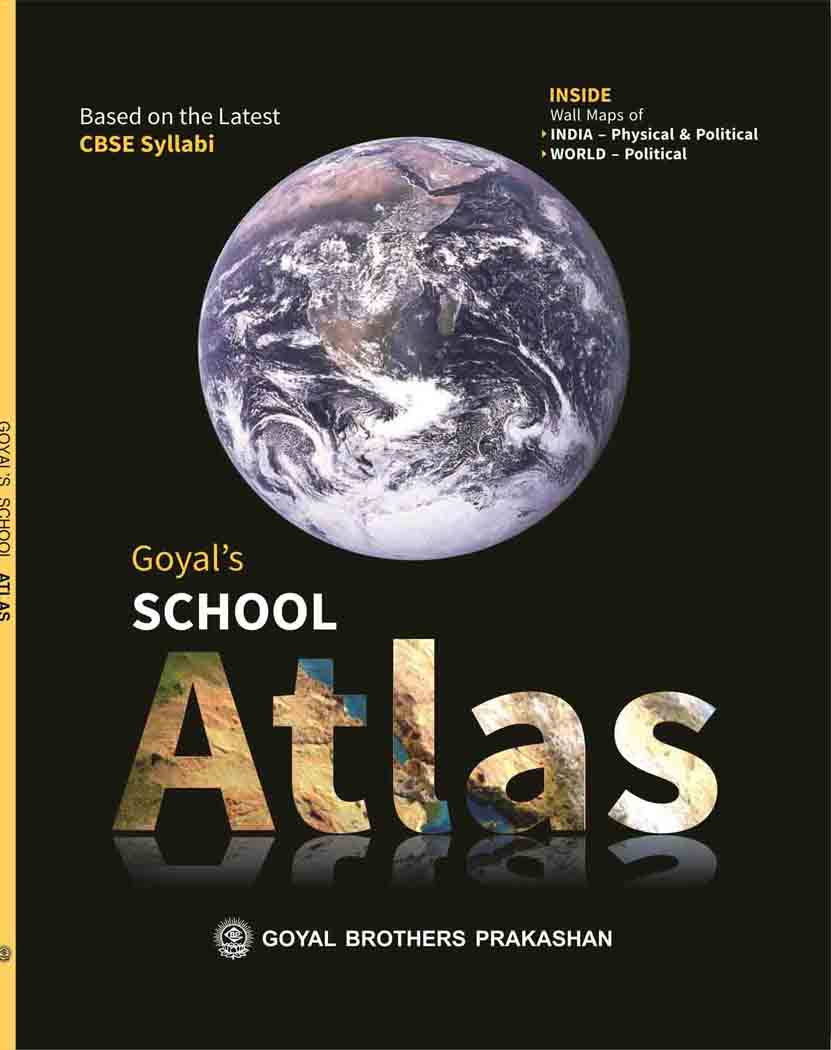 GOYAL'S CBSE SCHOOL ATLAS