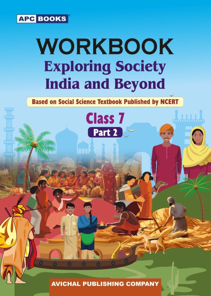 Workbook Exploring Society: India And Beyond Grade- 7 Part 2