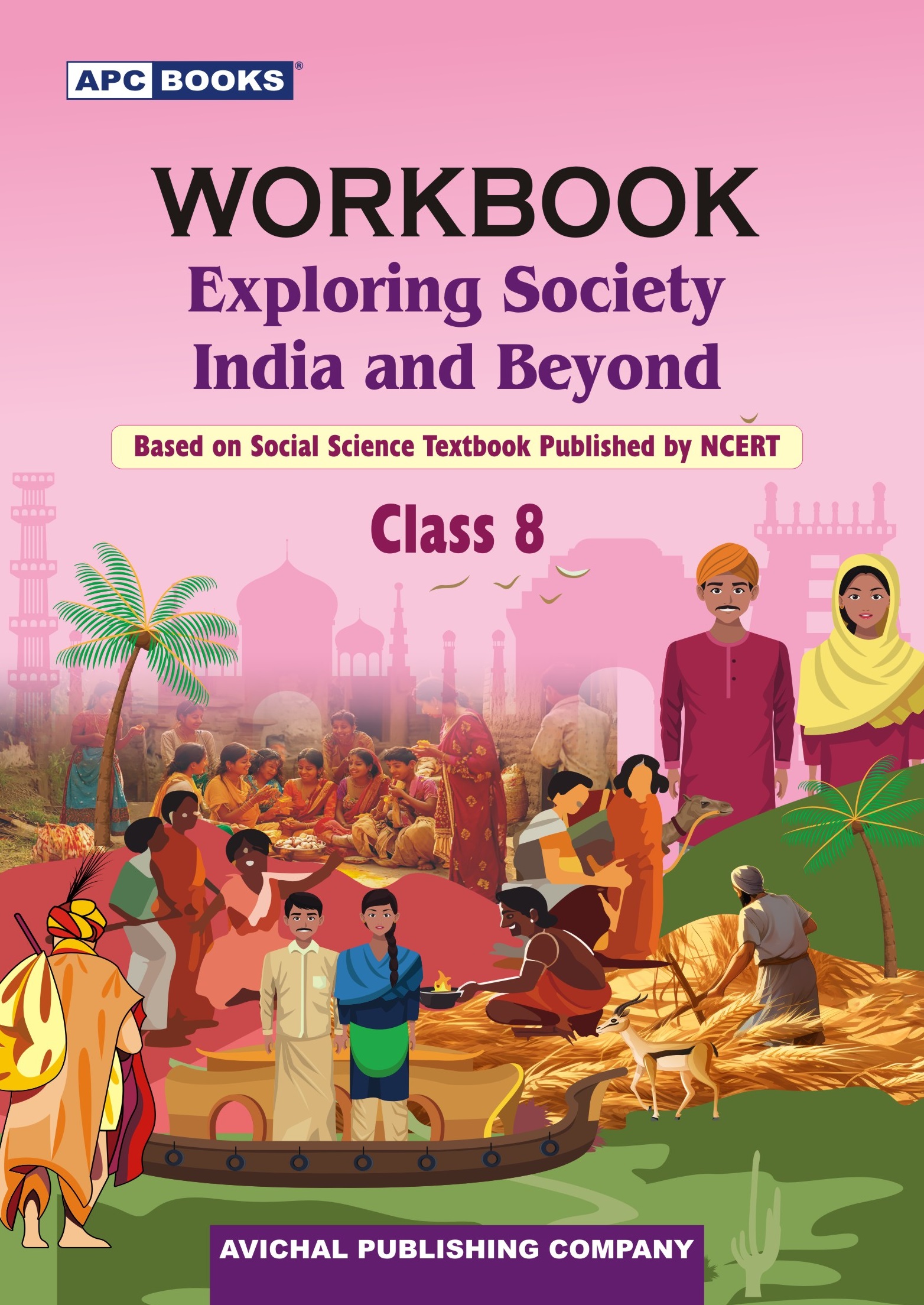 WORKBOOK EXPLORING SOCIETY: INDIA AND BEYOND GRADE- 8