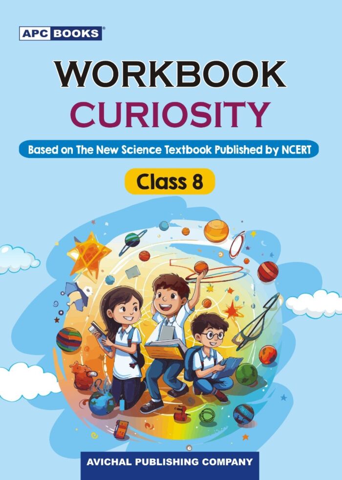WORKBOOK CURIOSITY (SCIENCE) CLASS- 8
