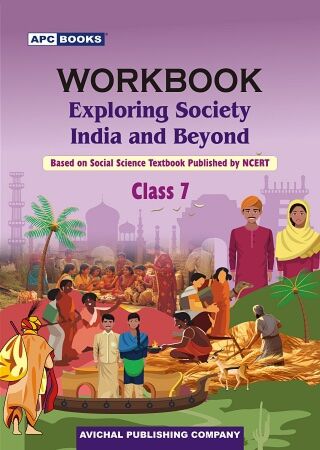 WORKBOOK EXPLORING SOCIETY: INDIA AND BEYOND GRADE- 7