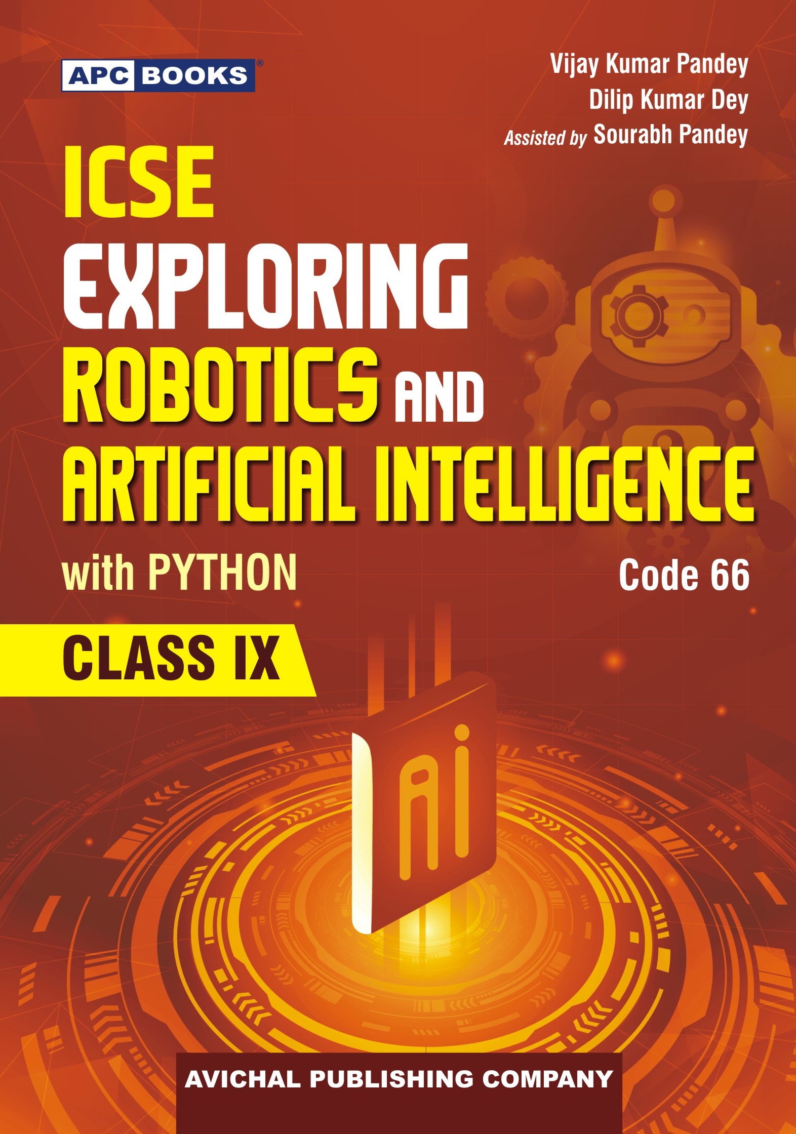 ICSE Exploring Robotics and Artificial Intelligence with Python (Code 66) Class IX