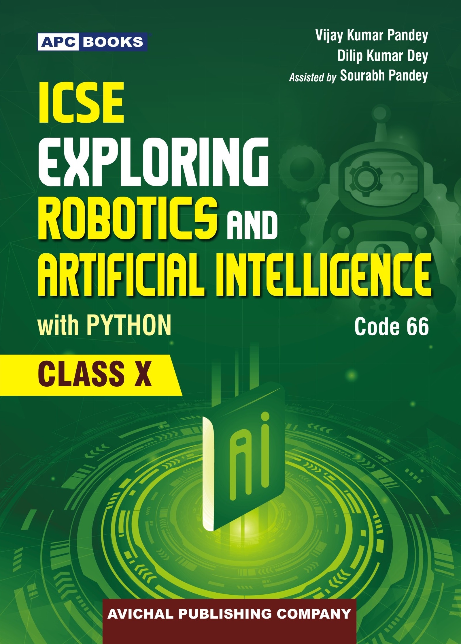 ICSE Exploring Robotics and Artificial Intelligence with Python (Code 66) Class X